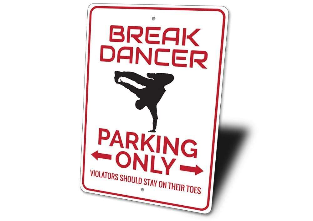 Orchid Eurybia Home Decor Break Dancer Parking Sign