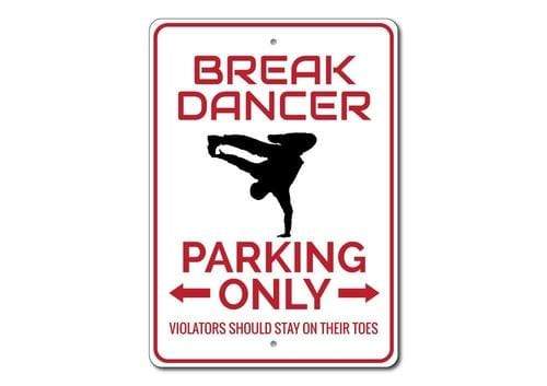 Orchid Eurybia Home Decor 10 x 14 inches Break Dancer Parking Sign
