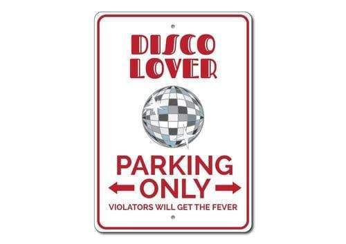 Orchid Eurybia Home Decor 12 x 18 inches Disco Lover Parking Sign