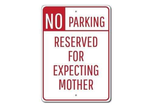 Orchid Eurybia Home Decor 12 x 18 inches Expecting Mother Parking Sign