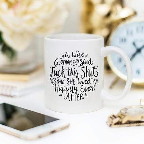 Magenta Shadow Gifts Funny Coffee Mug, A Wise Woman Once Said "F**k