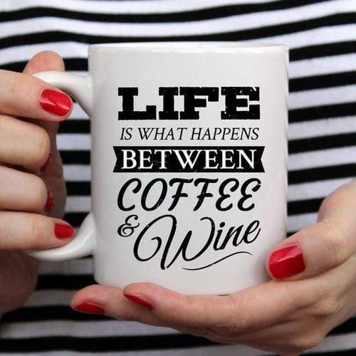 Magenta Shadow Gifts Funny Coffee Mug, Life Is What Happens Between