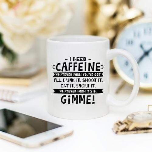 Magenta Shadow Home & Garden I Need Caffeine, Whatever Form You've Got, I'll