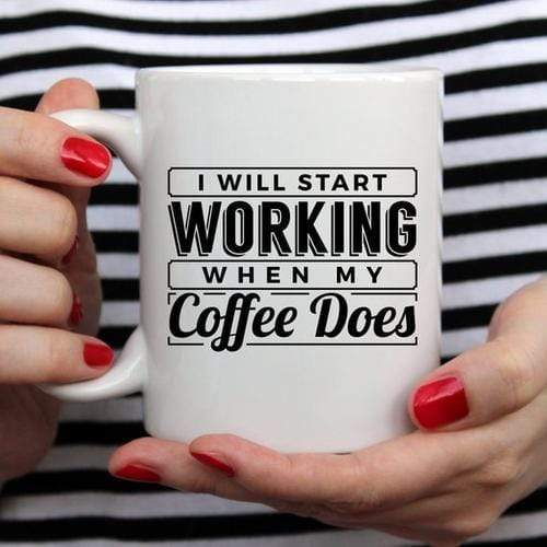 Magenta Shadow Home & Garden I Start Working When My Coffee Starts Working, No