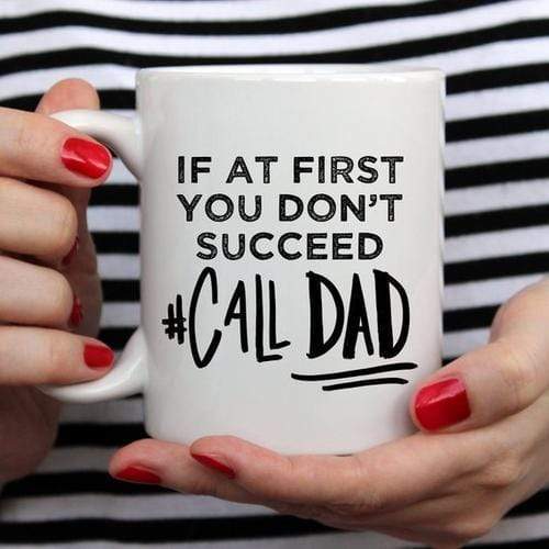 Magenta Shadow Home & Garden If At First You Don't Succeed Call Dad Mug, Dad