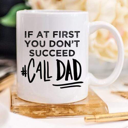 Magenta Shadow Home & Garden If At First You Don't Succeed Call Dad Mug, Dad