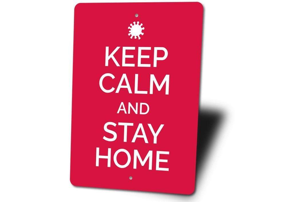 Orchid Eurybia Home Decor Keep Calm and Stay Home Sign