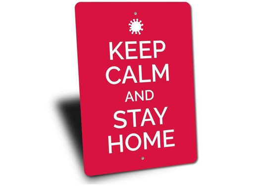 Orchid Eurybia Home Decor Keep Calm and Stay Home Sign