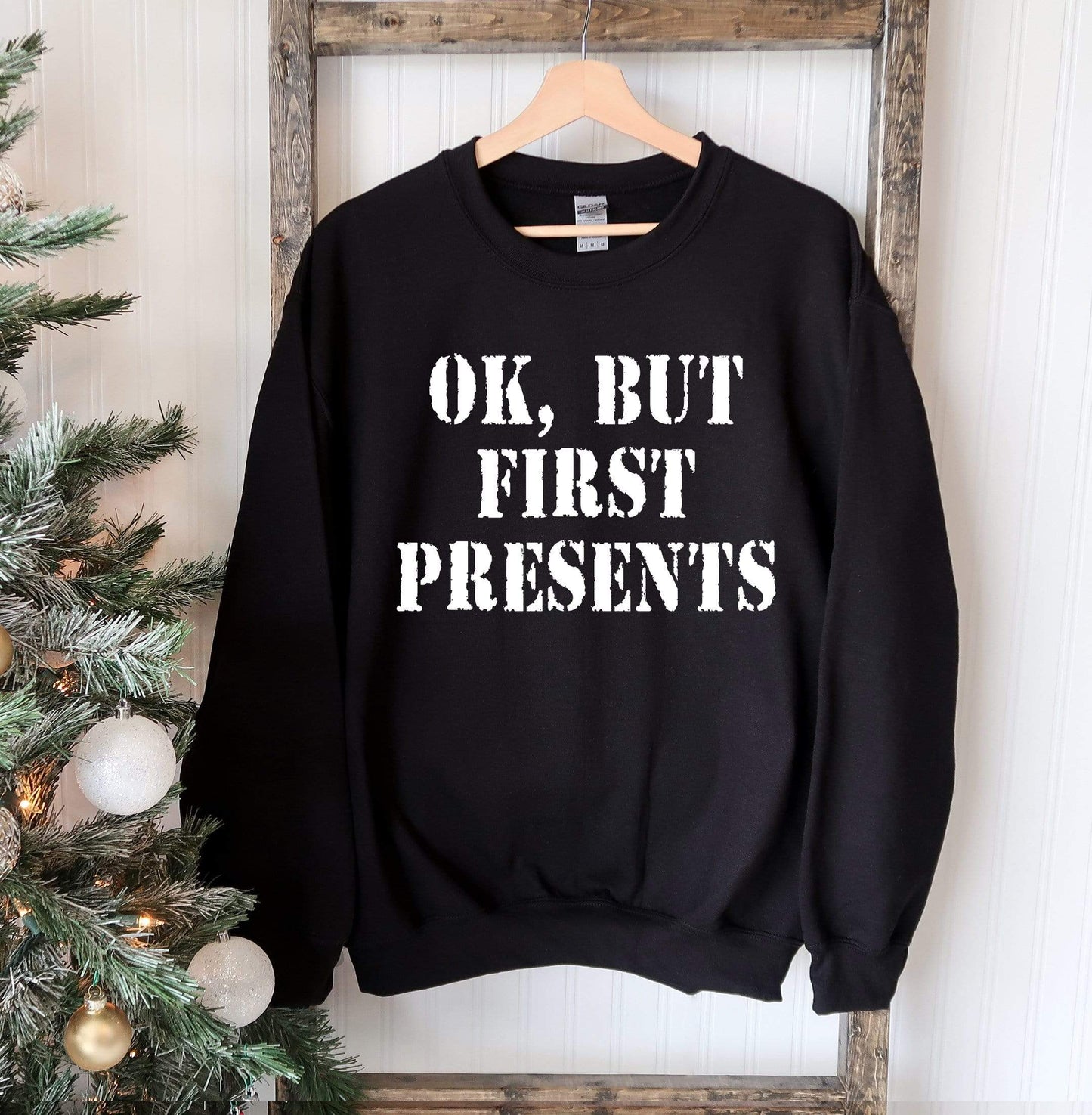 Agate Sweaters & Hoodies Ok But First Presents Christmas Sweatshirt