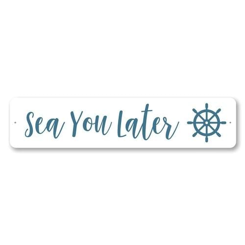 Orchid Eurybia Home Decor 6 x 24 inches Sea You Later Sign