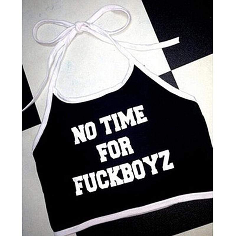 hansleii Black / L Sexy Crop Tops NO TIME FOR FUCKBOYZ Letter Printed Sleeveless Halter neck Tank Crop Tops Summer Short Vest