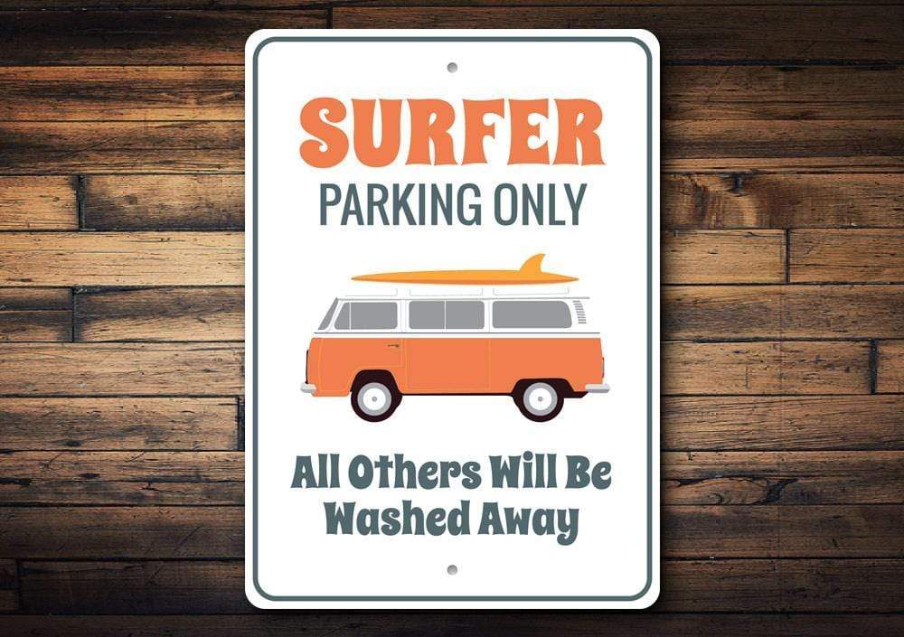 Orchid Eurybia Home Decor Surfer Van Parking Only Sign