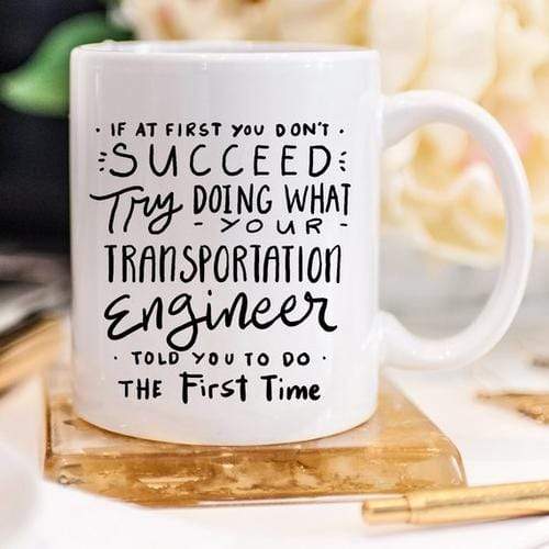 Magenta Shadow Gifts Transportation Engineer Coffee Mug - If At First