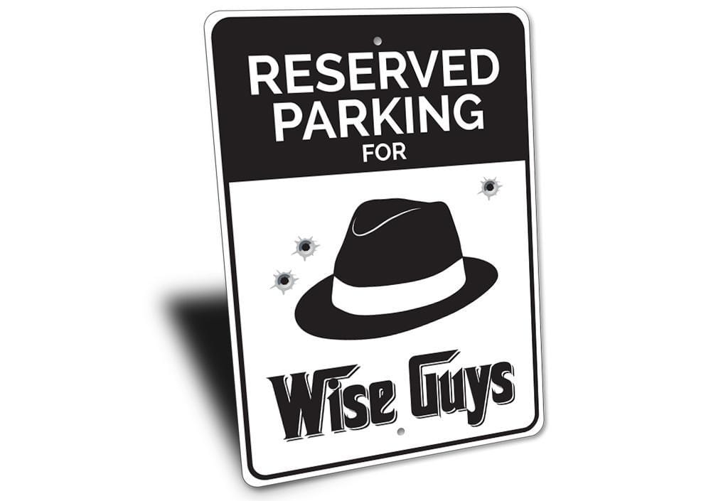 Orchid Eurybia Home Decor Wise Guys Parking Sign
