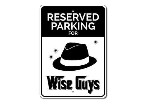 Orchid Eurybia Home Decor 12 x 18 inches Wise Guys Parking Sign
