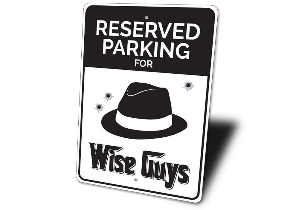 Orchid Eurybia Home Decor Wise Guys Parking Sign