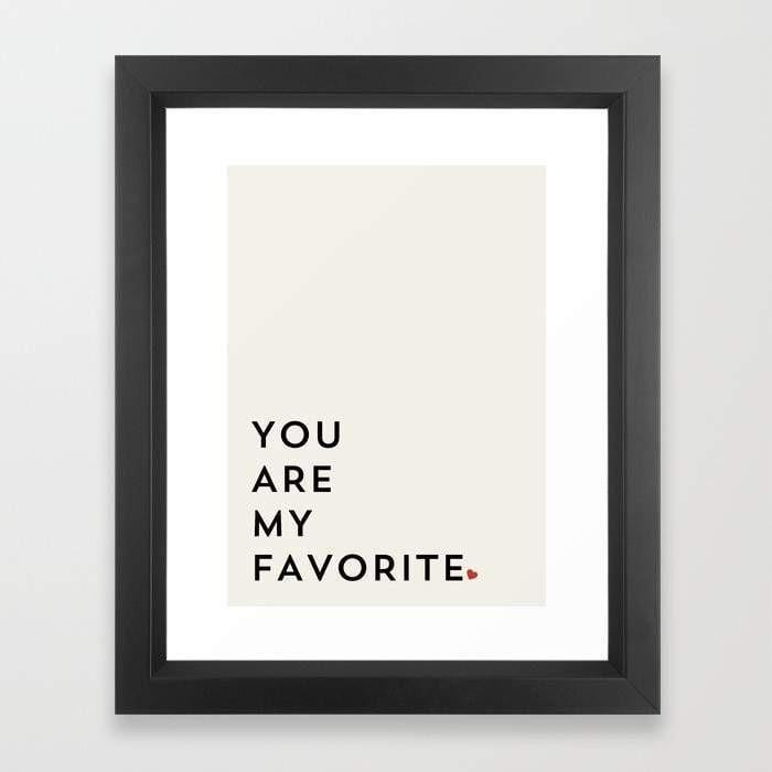 Scorpius Home Decor YOU ARE MY FAVORITE Frame
