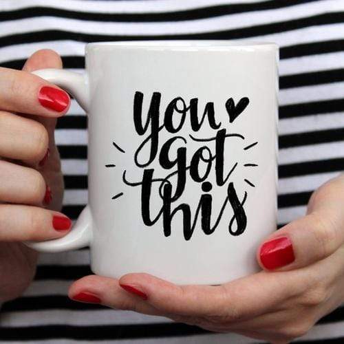 Magenta Shadow Home & Garden You Got This Mug, Inspirational Coffee Mug, Funny