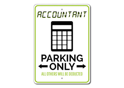 Accountant Parking Only Sign
