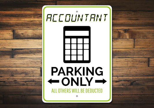 Accountant Parking Only Sign