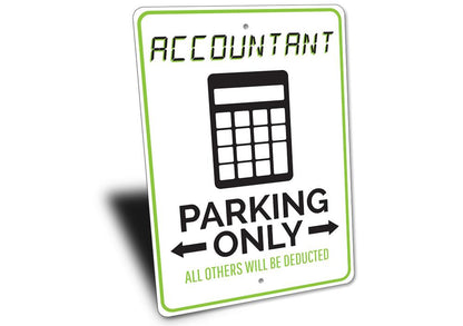 Accountant Parking Only Sign