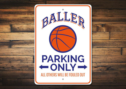 Baller Parking Sign