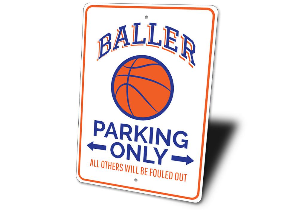 Baller Parking Sign