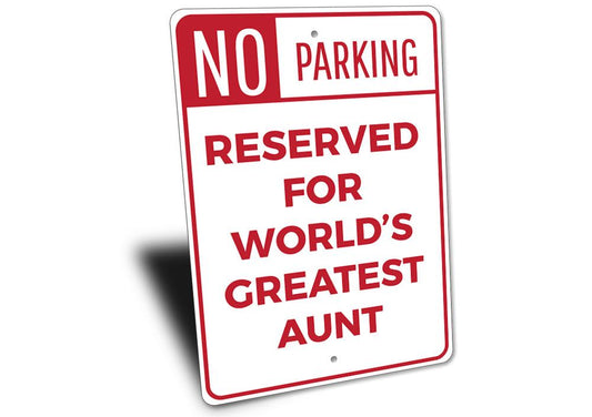Aunt Parking Sign
