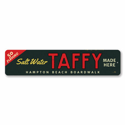 Saltwater Taffy Made Here Sign