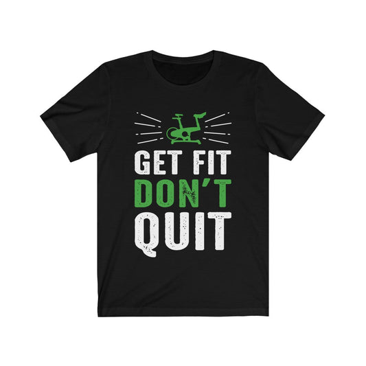 Get Fit Don't Quit