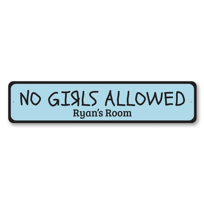 No Girls Allowed Sign