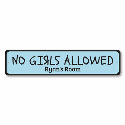 No Girls Allowed Sign
