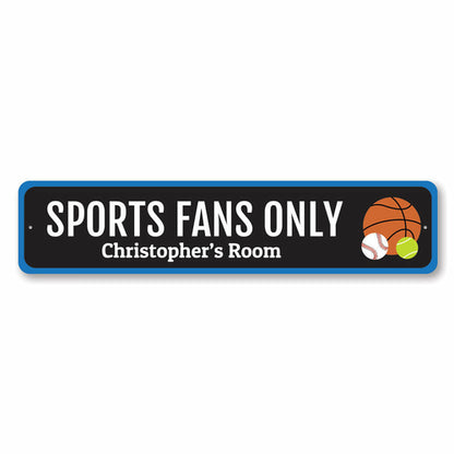 Sports Fans Only Sign