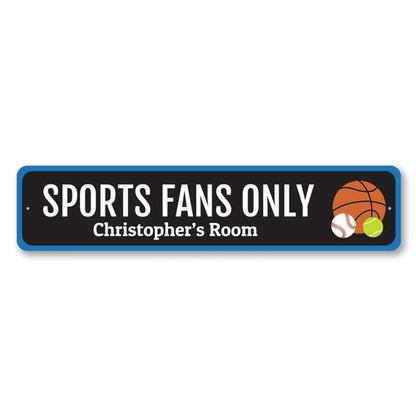 Sports Fans Only Sign