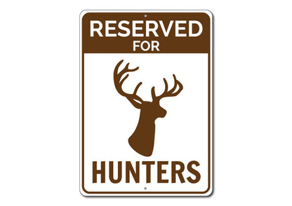 Reserved Hunter Parking Sign