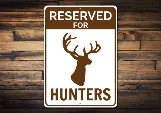 Reserved Hunter Parking Sign
