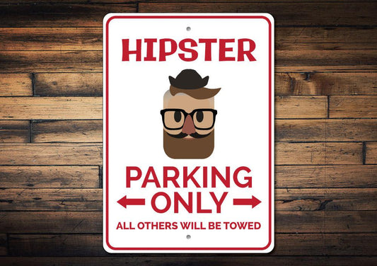 Hipster Parking Sign