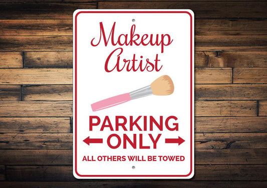 Makeup Artist Parking Sign