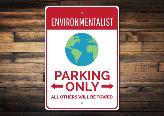Environmentalist Parking Sign