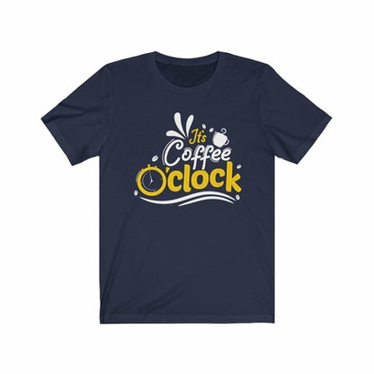It's Coffee O'clock Coffee Lover T-Shirt
