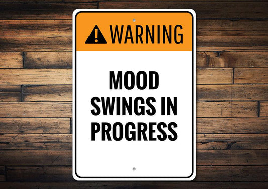 Mood Swings Sign