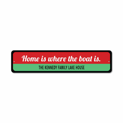Home Is Where Boat Is Sign