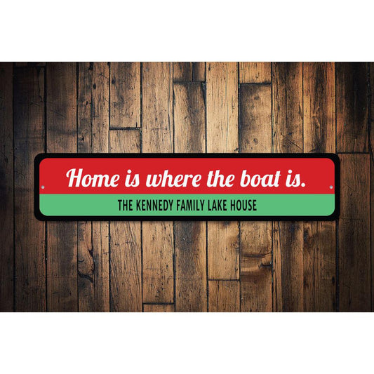 Home Is Where Boat Is Sign
