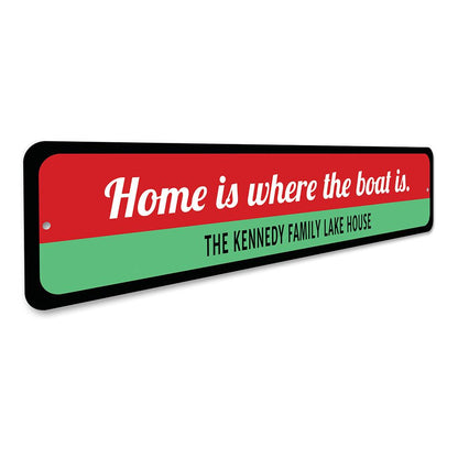 Home Is Where Boat Is Sign