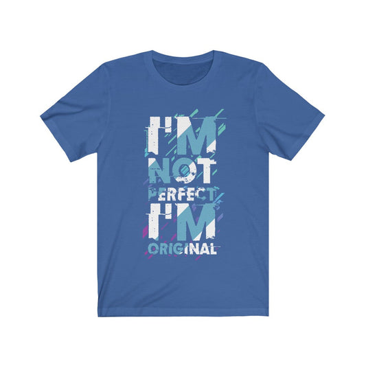 I am Not Perfect I am Original Lettering T-Shirt