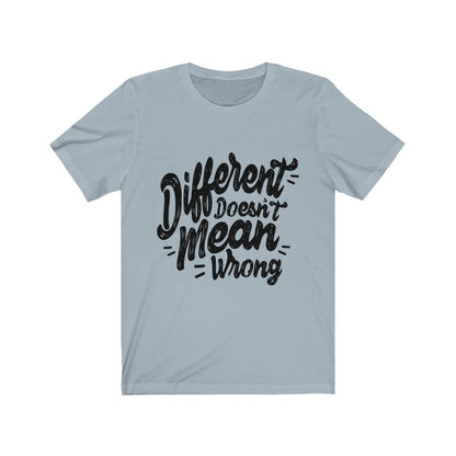 Different Doesn't Mean Wrong