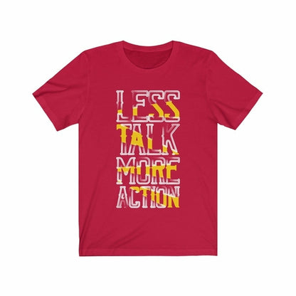 Less Talk  More Action