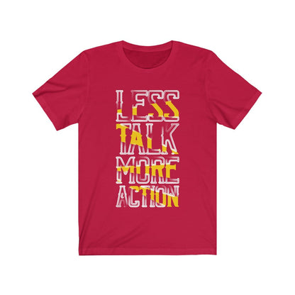 Less Talk  More Action