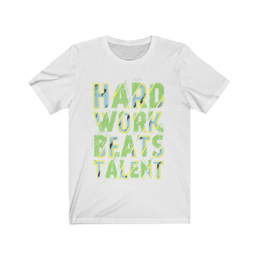 Hard Works Beats Talent Lettering T-Shirt