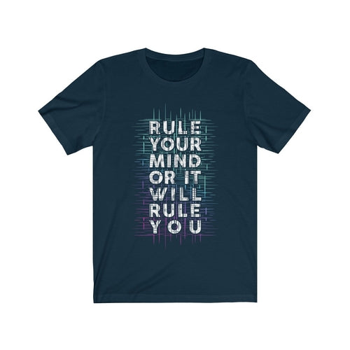 Rule Your Mind or It Will Rule You Short Sleeve